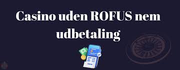 Oplev Gauden ved Casinoer Uden ROFUS